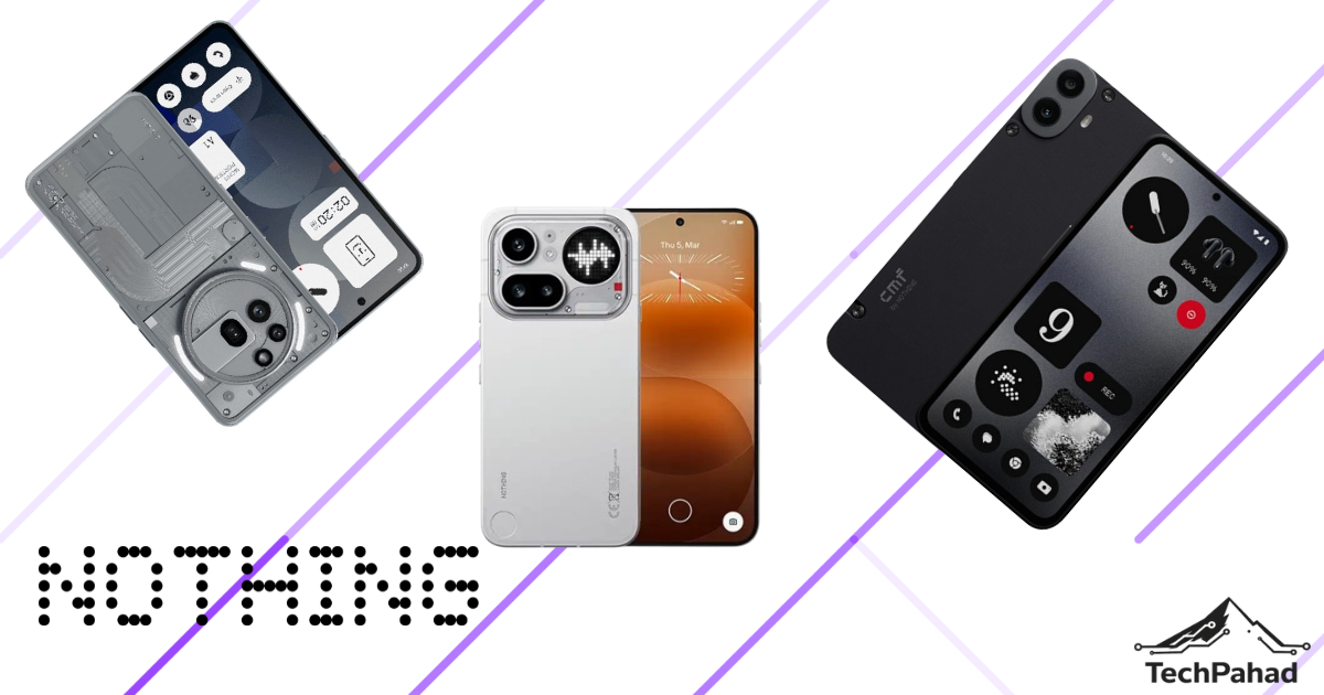 nothing phones - techpahad.com